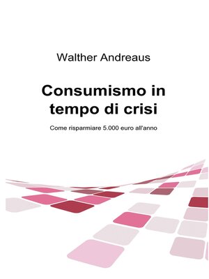 cover image of Consumismo in tempo di crisi